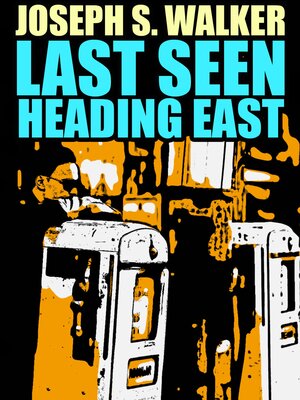 cover image of Last Seen Heading East